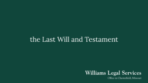 the Last Will and Testament